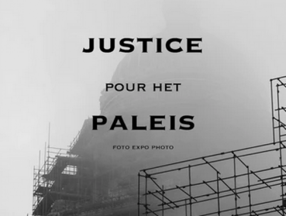 Exposition "Justice pour het Paleis"