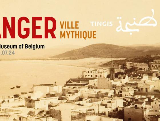 Exposition 'Tanger. Ville mythique'