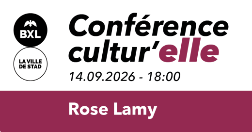Conférence Cultur'elle : Rose Lamy