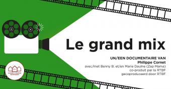Film "Le grand mix"