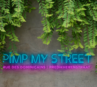 Pimp My Street - rue des Dominicains